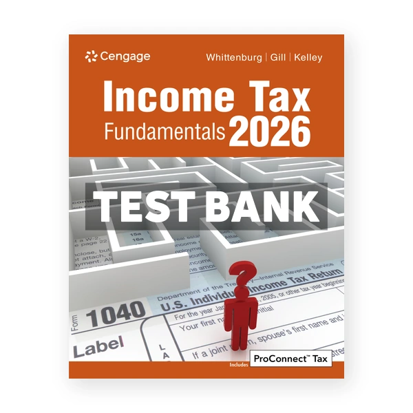Income Tax Fundamentals 2026 44th edition Whittenburg Test Bank