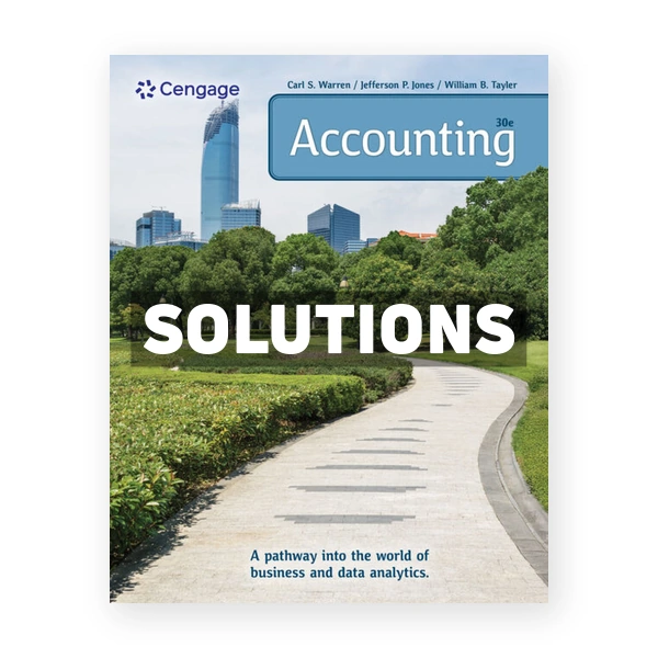Accounting 30th edition Warren Solutions Manual