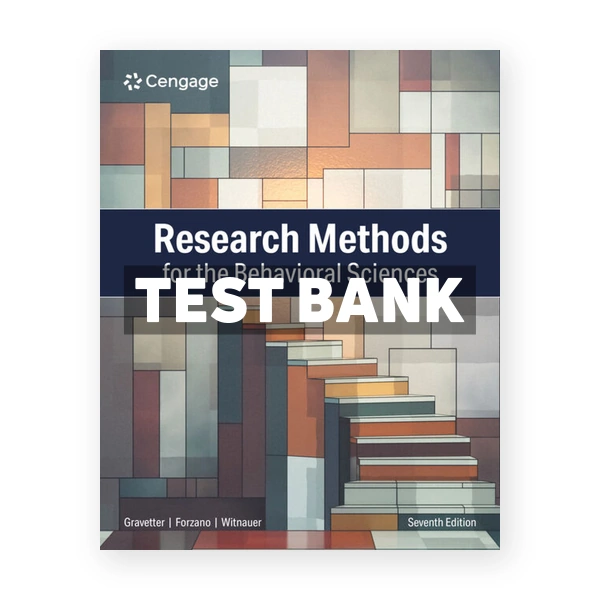 Research Methods for the Behavioral Sciences 7th edition Gravetter Test Bank