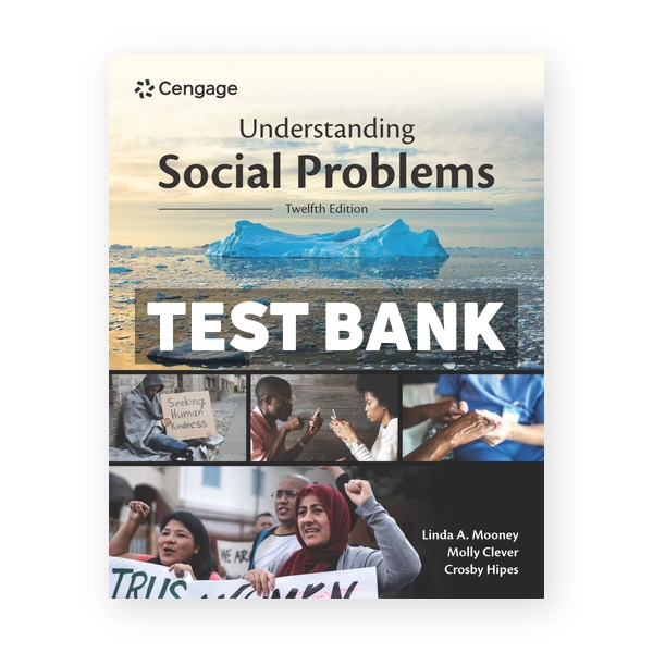 Understanding Social Problems 12th edition Mooney Test Bank