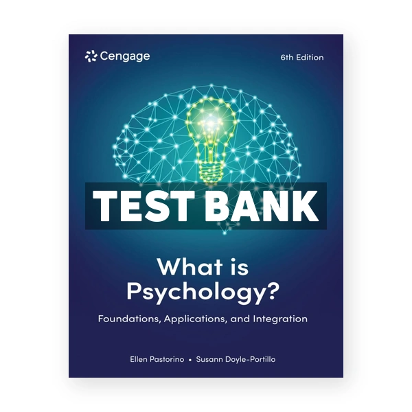 What is Psychology 6th edition Pastorino Test Bank