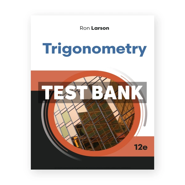 Trigonometry 12th edition Larson Test Bank