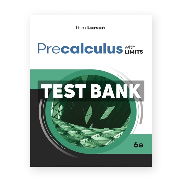 Precalculus with Limits 6th edition Larson Test Bank