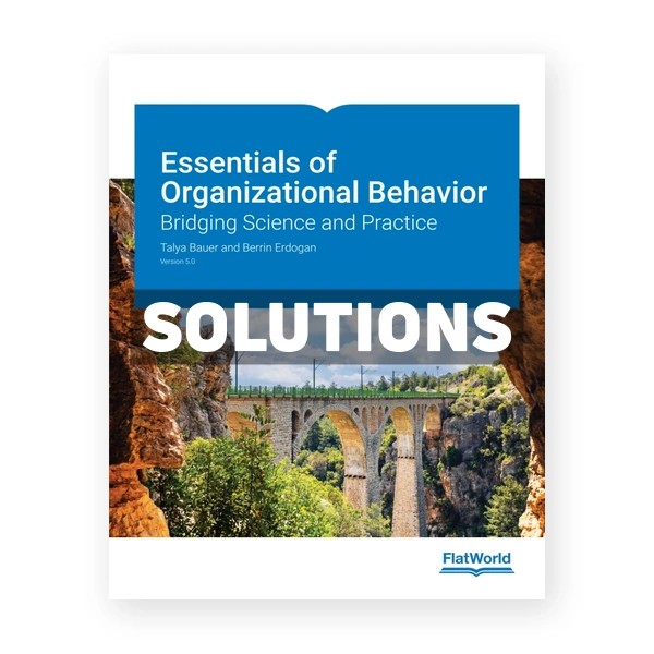 Essentials of Organizational Behavior v5 1st edition Bauer Solutions Manual